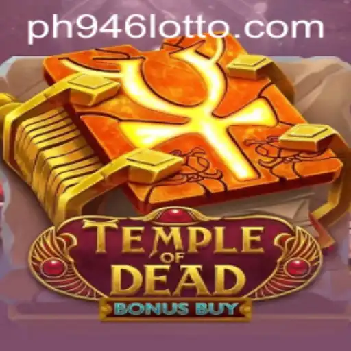 Discover the Exciting World of Temple of Dead Bonus Buy